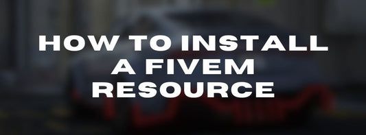 FiveM Resource Installation Tutorial