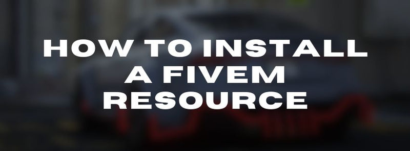 FiveM Resource Installation Tutorial - FiveM ready - DigitalLatvia
