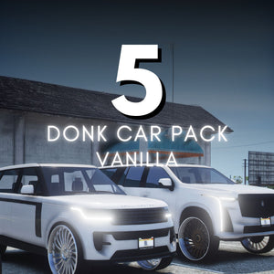 Donk Vanilla Car Pack | 5 Vehicles | Templates
