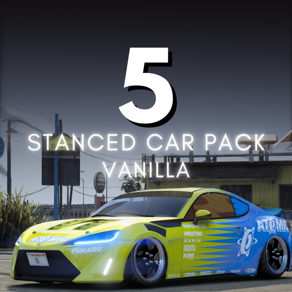 Stanced Vanilla Car Pack | 5 Vehicles | Templates