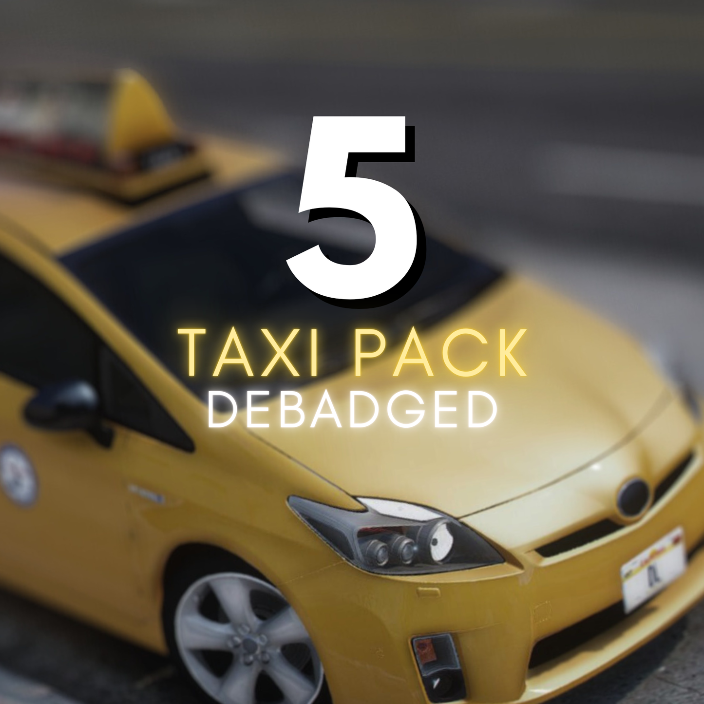 Taxi Car Pack: 5 CARS | Debadged | Templates