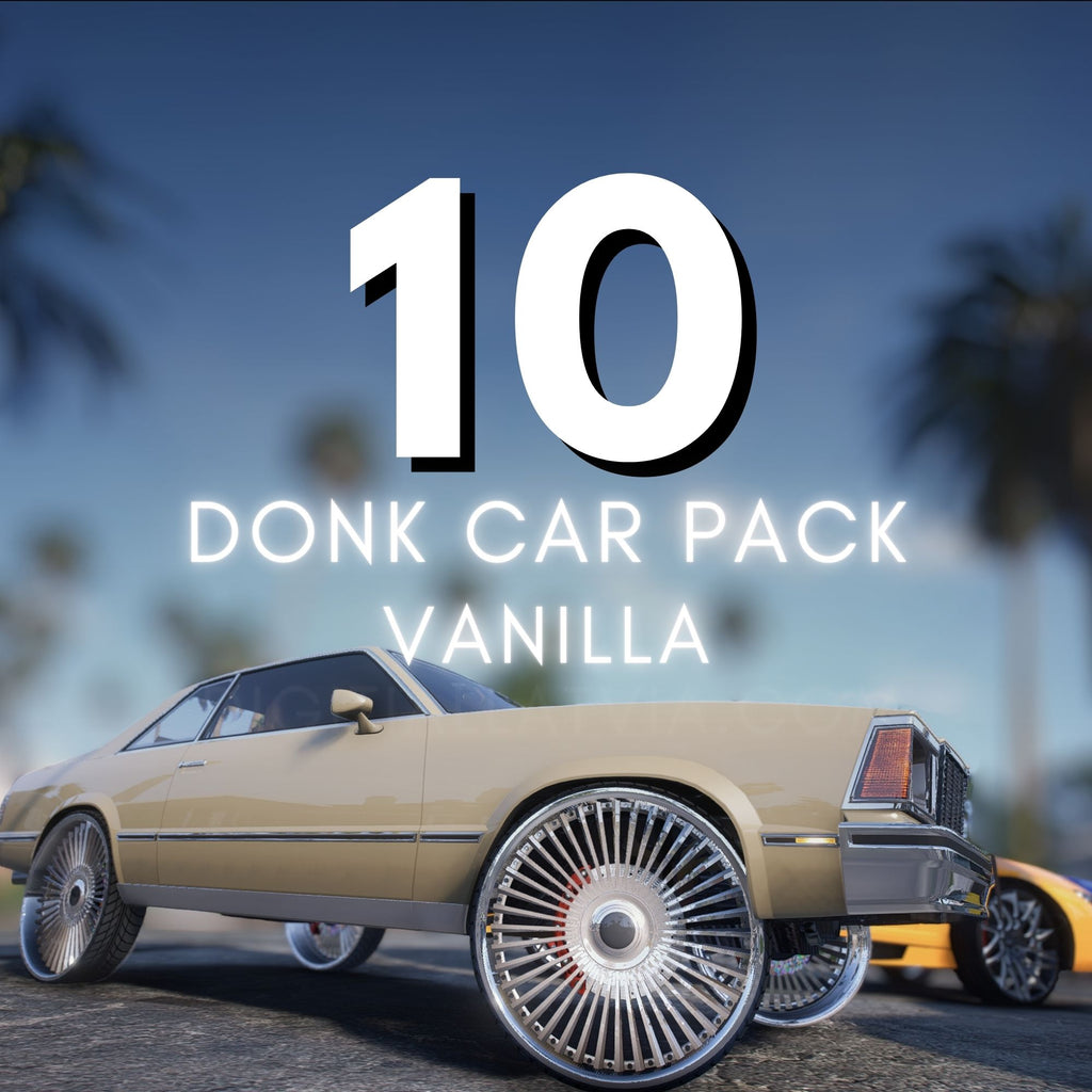 Donk Vanilla Car Pack | 10 Vehicles | Templates