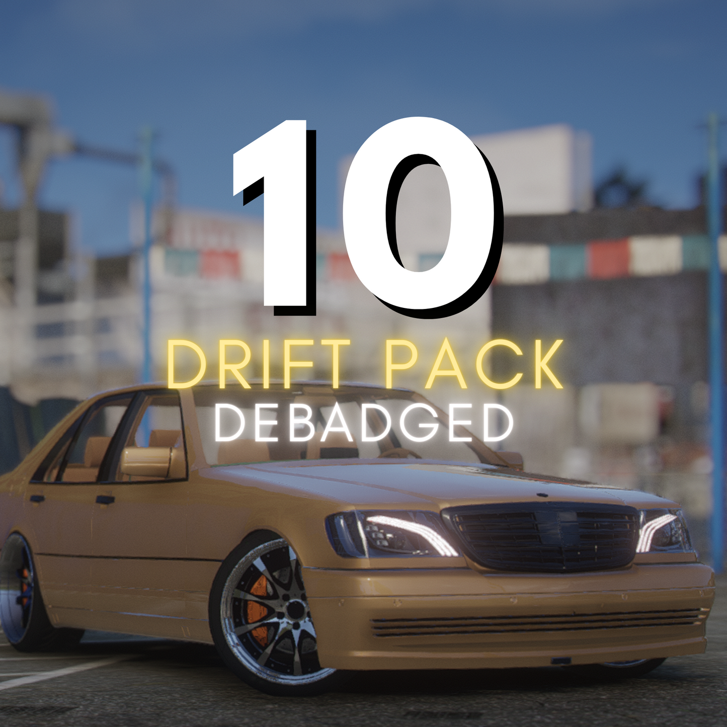 Drift Car Pack: 10 CARS | Debadged